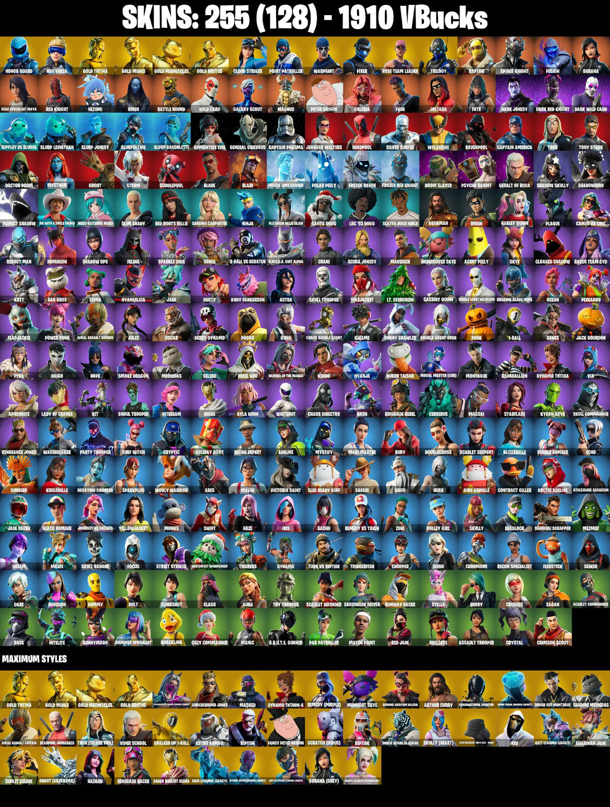 (PC/PSN/XBOX) 1910 VB) 255 SKINS / HONOR GUARD / NEO VERSA / GOLD TNTINA / GOLD MIDAS / GOLD MEOWSCLES / GOLD BRUTUS / CLOUD STRIKER /